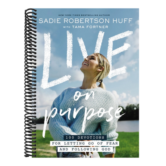 Live on Purpose: 100 Devotions for Letting Go of Fear and Following God