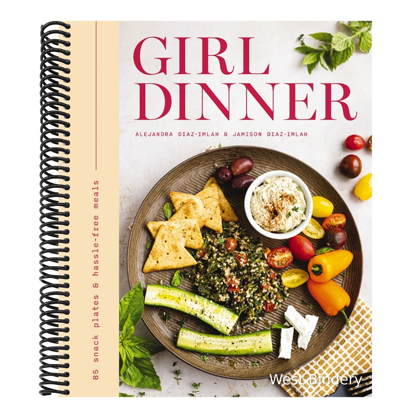 Girl Dinner: 85 Snack Plates and No-Cook Meals