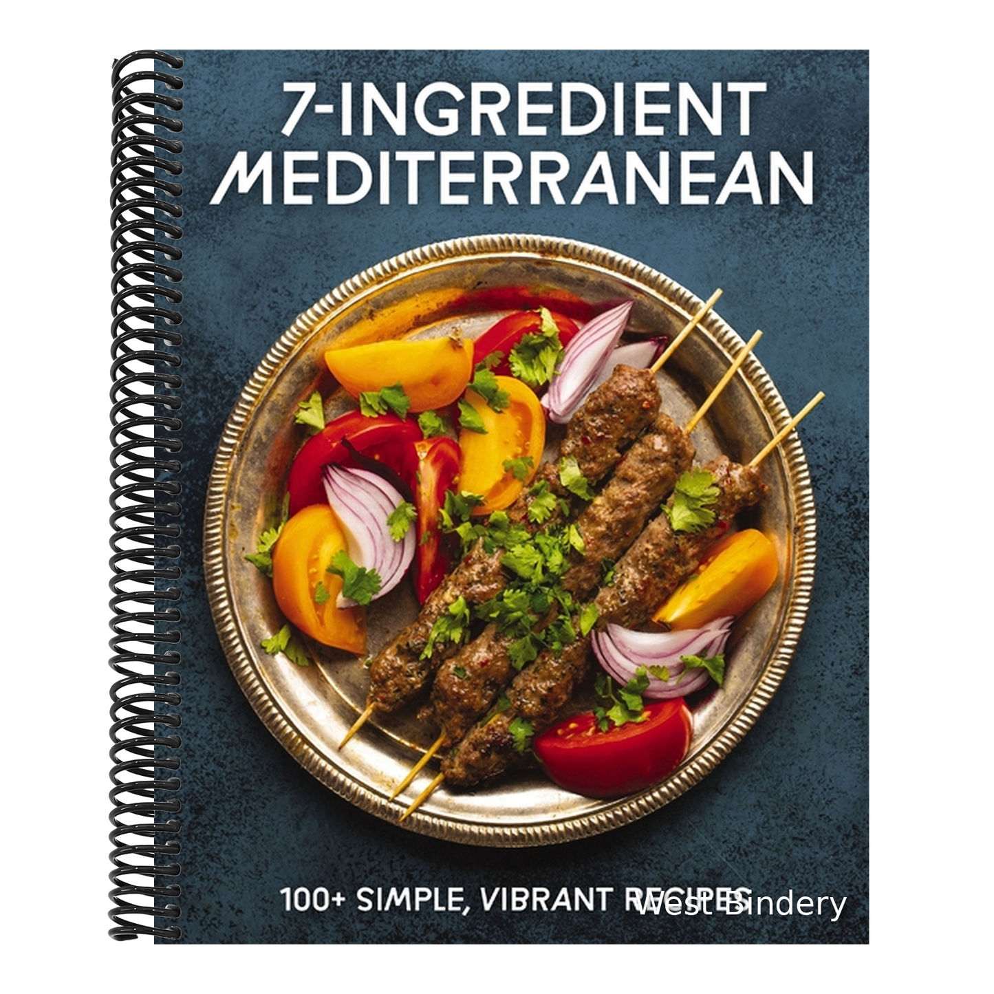 7-Ingredient Mediterranean: 100+ Simple, Vibrant Recipes