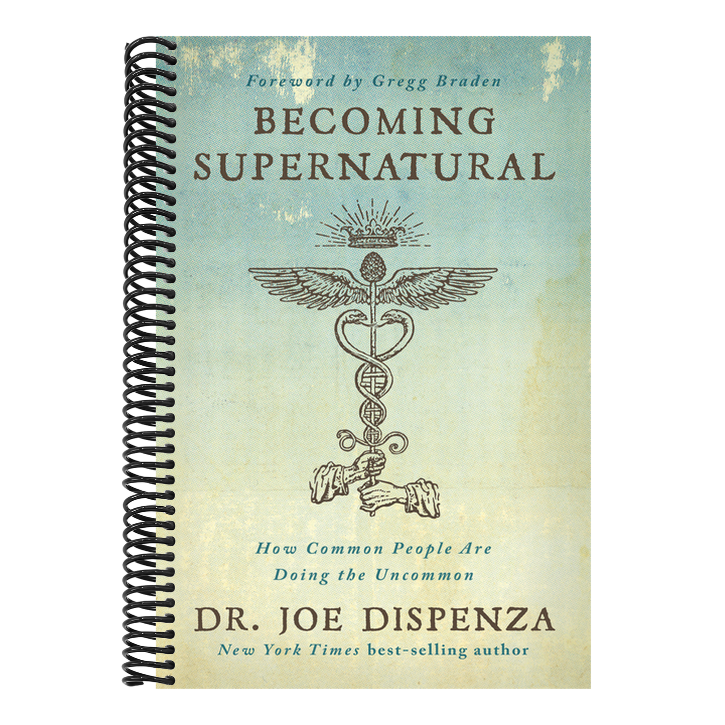 Becoming Supernatural: How Common People Are Doing the Uncommon