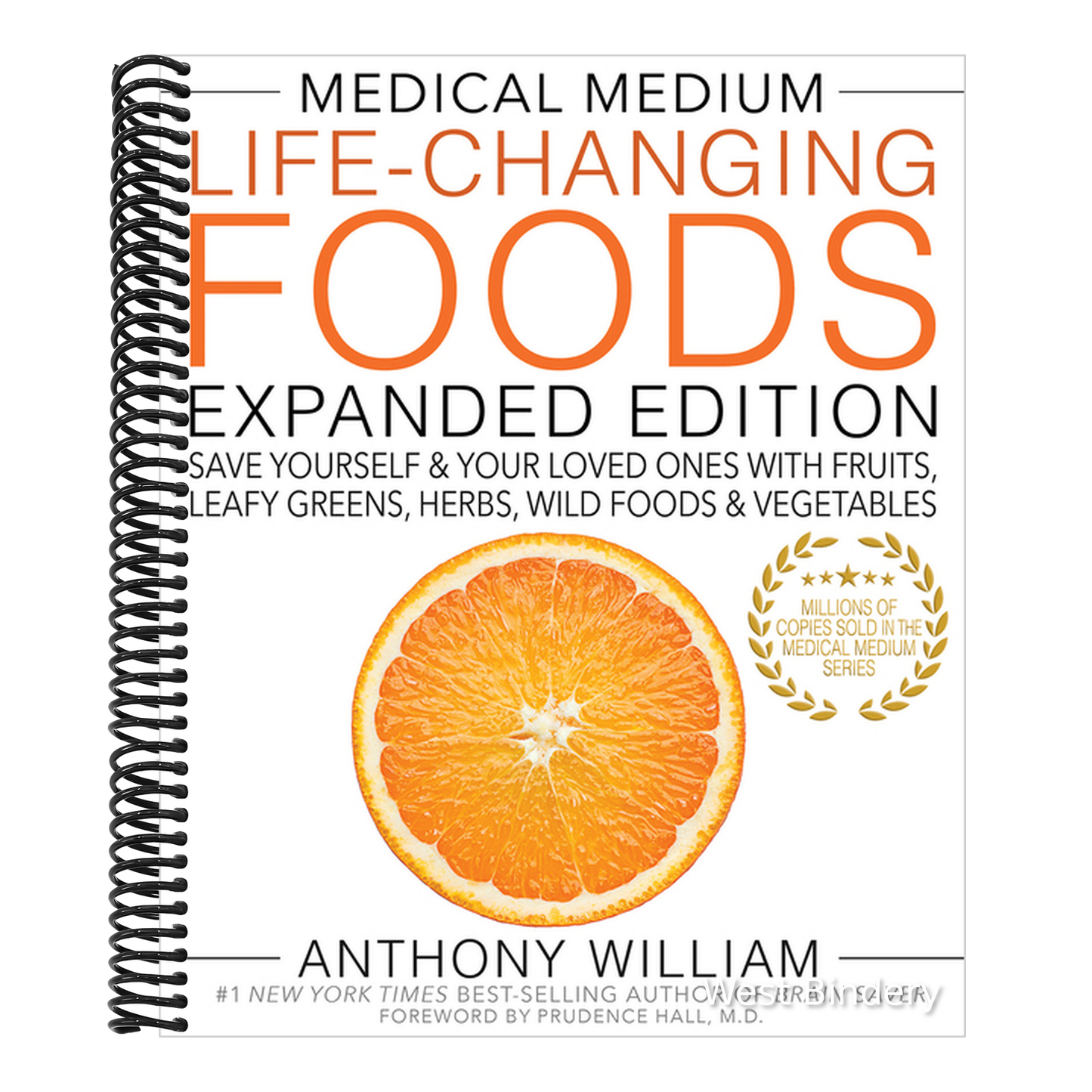 Medical Medium Life-Changing Foods Expanded Edition: Save Yourself & Your Loved Ones with Fruits, Leafy Greens, Herbs, Wild Foods & Vegetables
