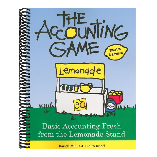 The Accounting Game: Basic Accounting Fresh from the Lemonade Stand (Updated, Revised) (Spiral Bound)