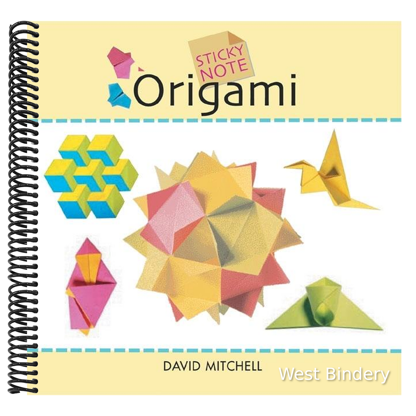Sticky Note Origami: 25 Designs to Make at Your Desk