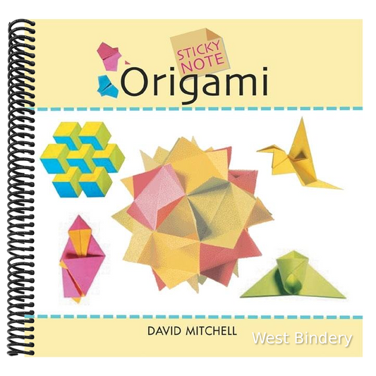Sticky Note Origami: 25 Designs to Make at Your Desk