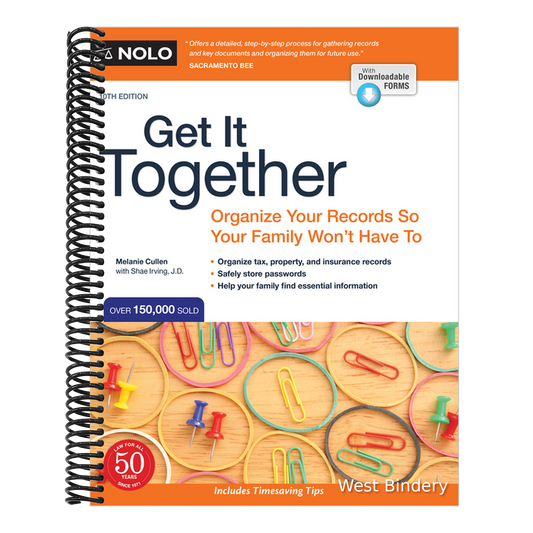 Get It Together: Organize Your Records So Your Family Won't Have to