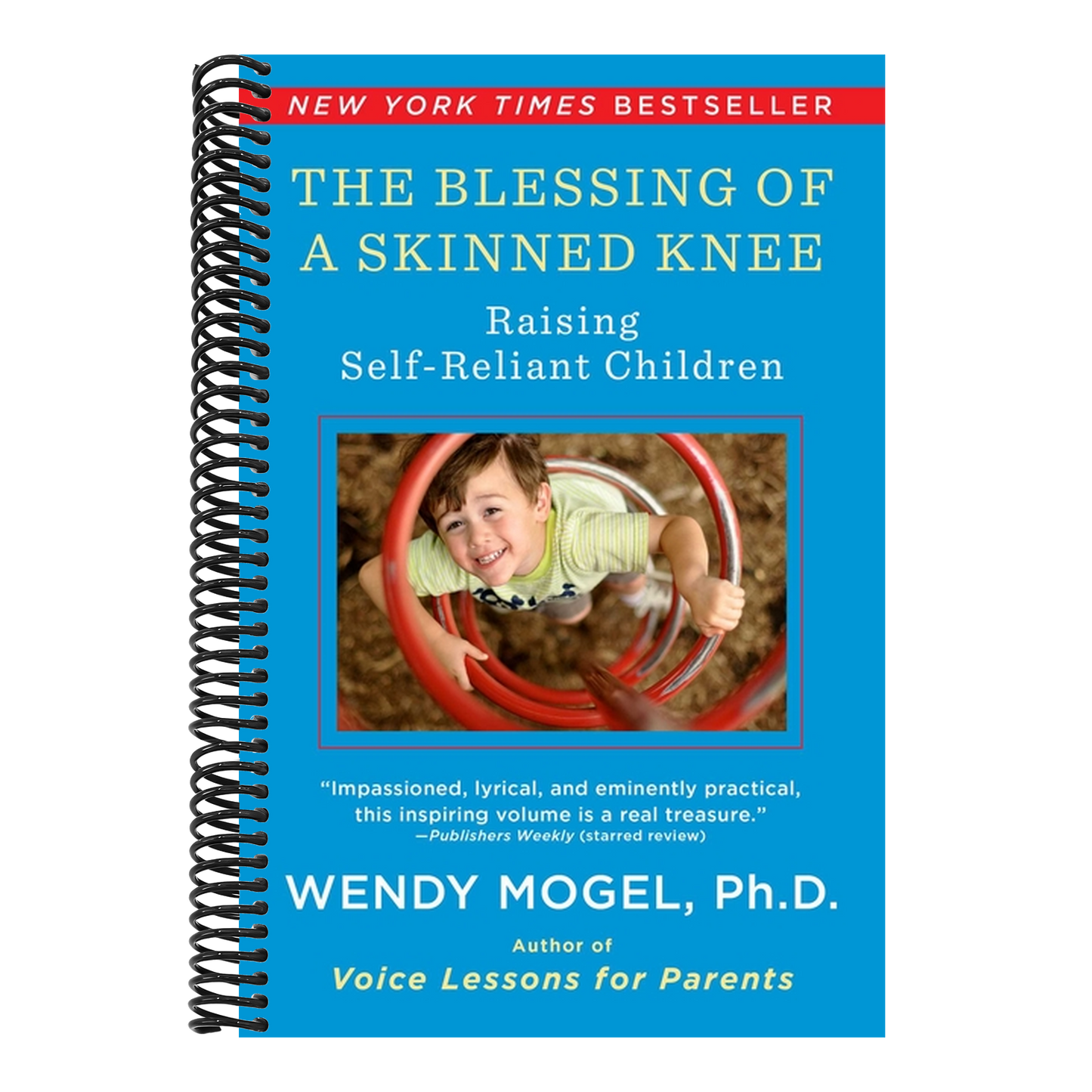 The Blessing of a Skinned Knee: Raising Self-Reliant Children
