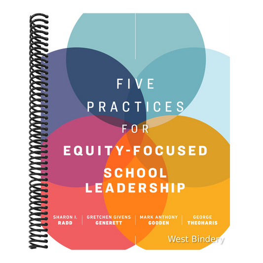 Five Practices for Equity-Focused School Leadership