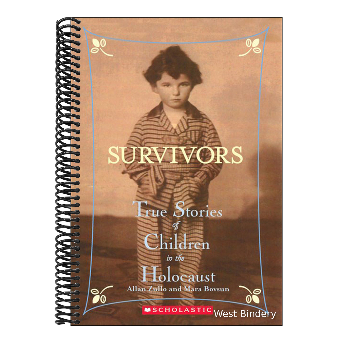 Survivors: True Stories of Children in the Holocaust (Turtleback School & Library)
