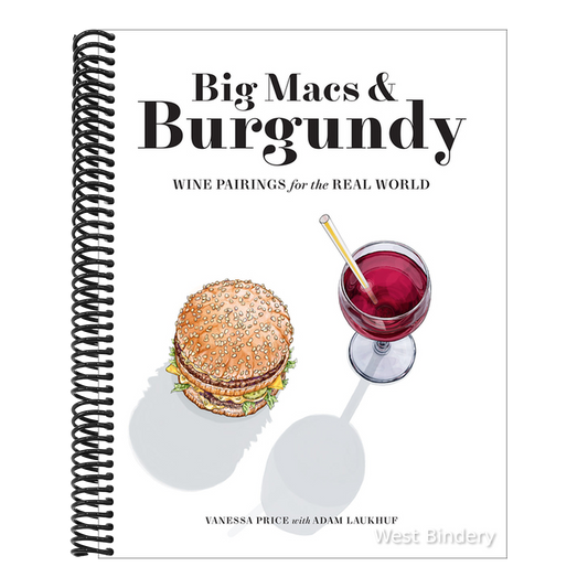 Big Macs & Burgundy: Wine Pairings for the Real World