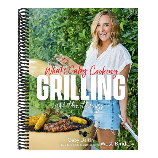 What's Gaby Cooking: Grilling All the Things