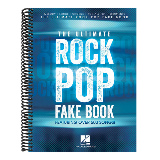 The Ultimate Rock Pop Fake Book Sheet Music for C Instruments 550 Essential Rock & Pop Hits with Chords, Lyrics & Melody Hal Leonard Songbook for Musician