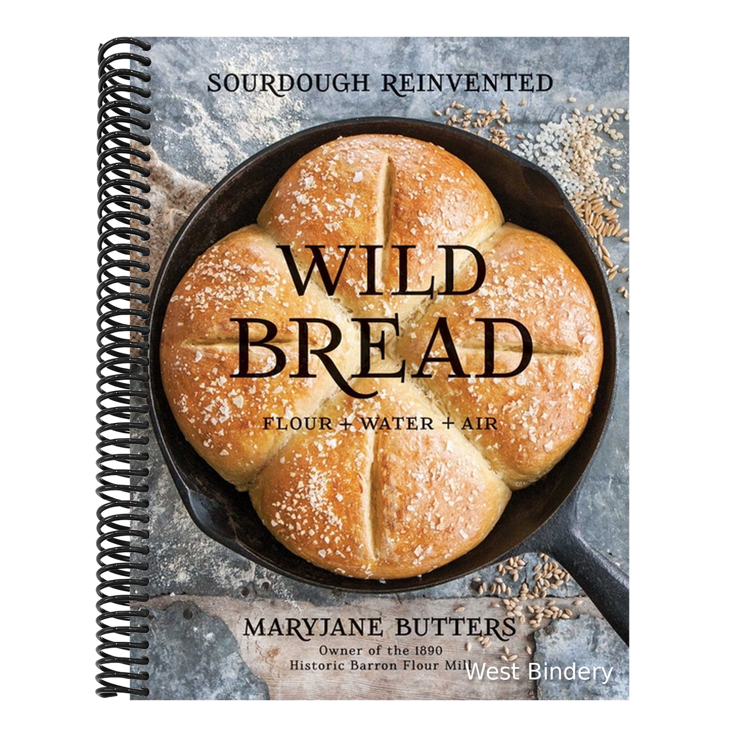 Wild Bread: Sourdough Reinvented