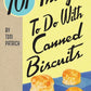 101 Things To Do With Canned Biscuits
