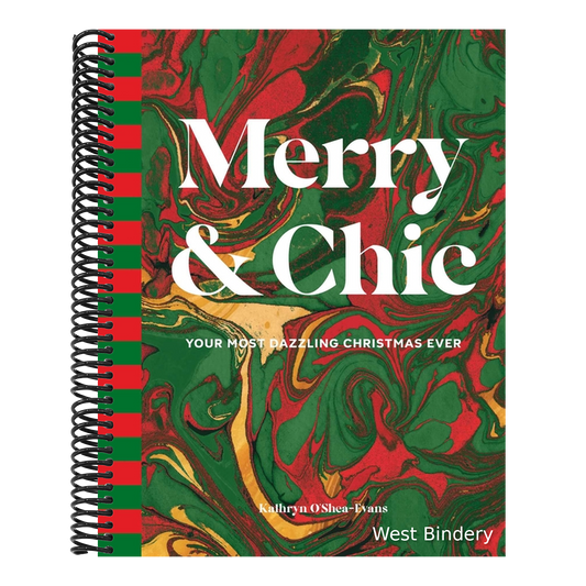 Merry & Chic: Your Most Dazzling Christmas Ever