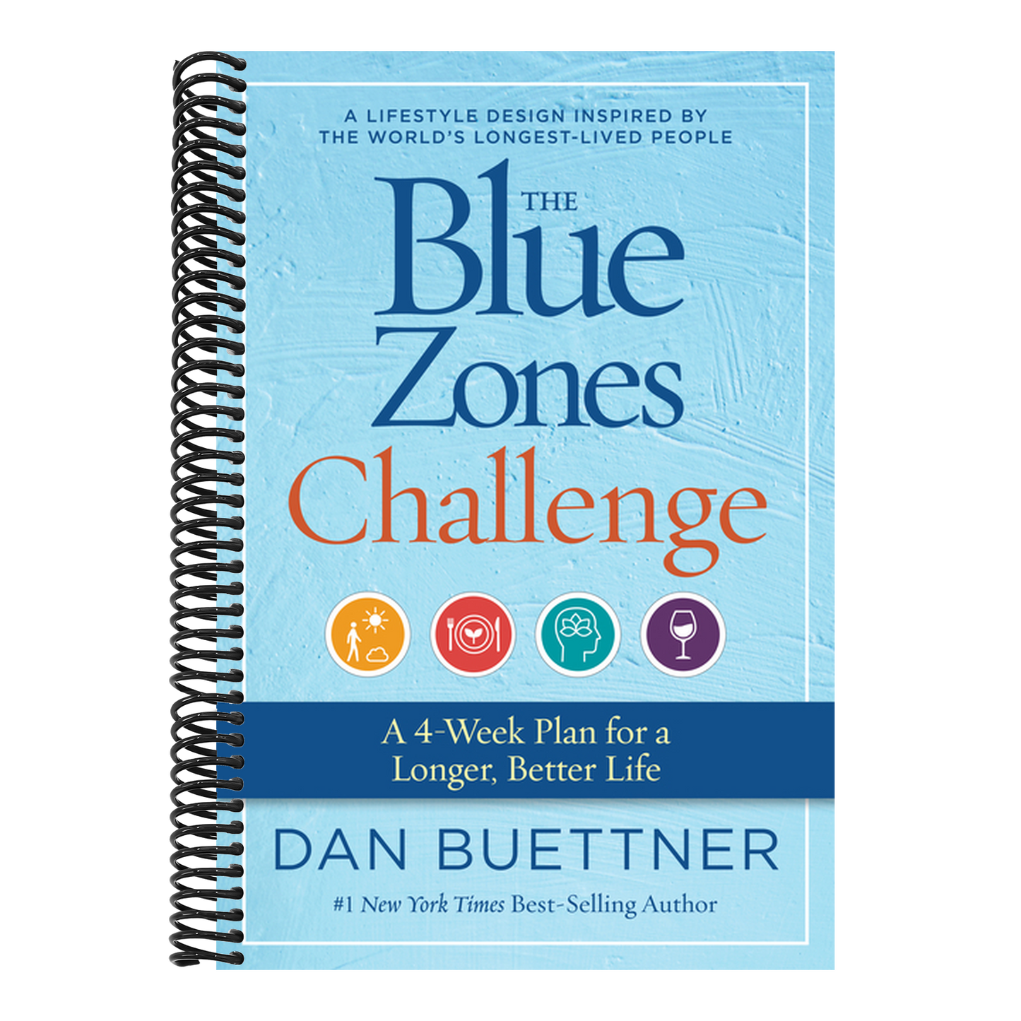 The Blue Zones Challenge: A 4-Week Plan for a Longer, Better Life (The Blue Zones) (Spiral Bound)