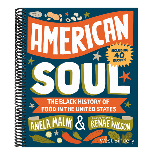 American Soul: The Black History of Food in the United States - Including 40 Recipes