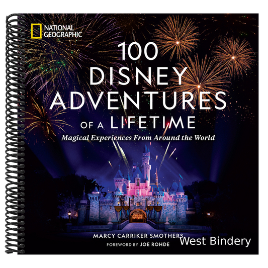 100 Disney Adventures of a Lifetime: Magical Experiences from Around the World