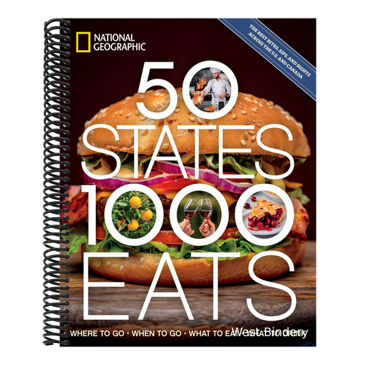 50 States, 1,000 Eats: Where to Go, When to Go, What to Eat, What to Drink