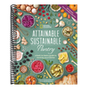 Attainable Sustainable Pantry: A Back-To-Basics Guide to Stocking Your Kitchen