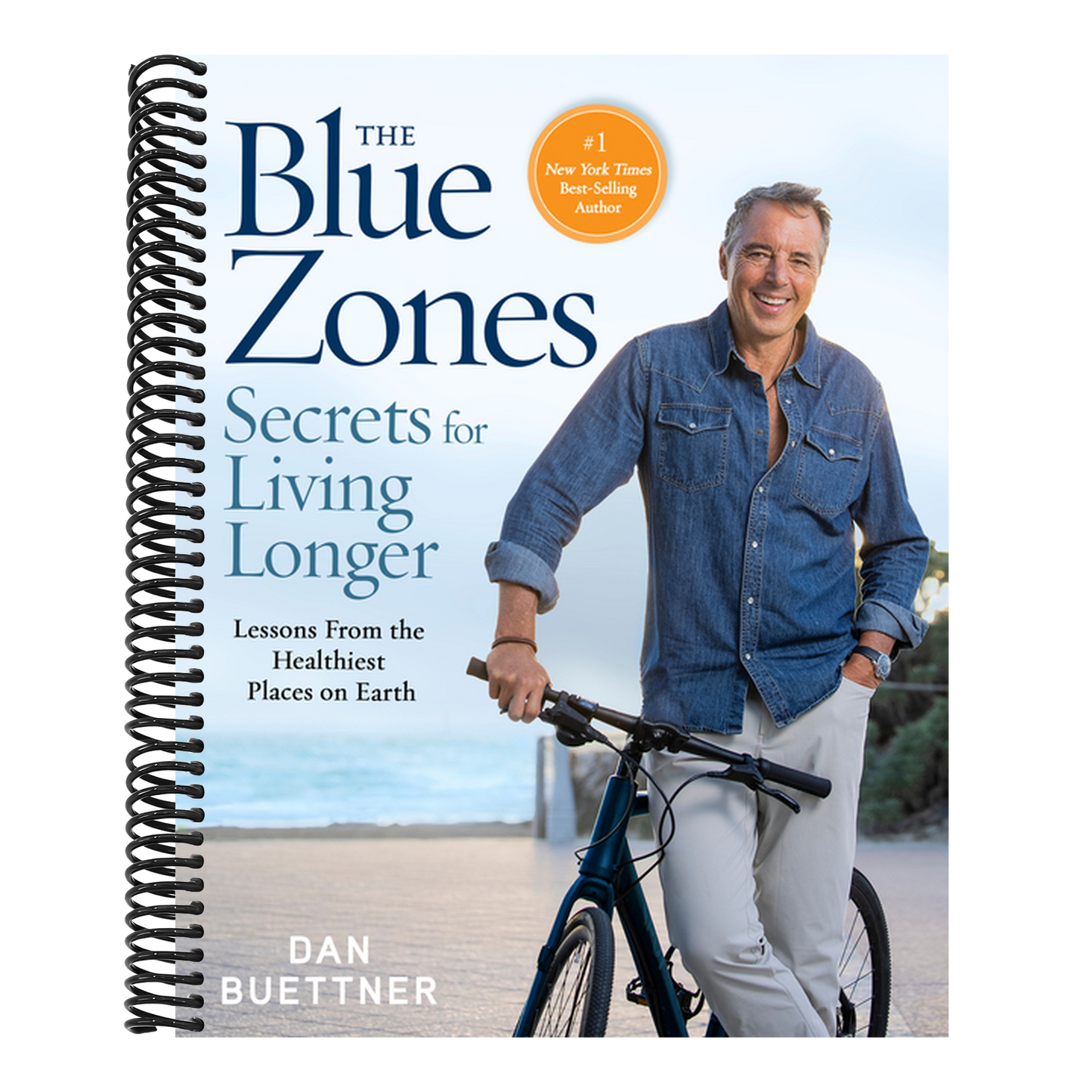 The Blue Zones Secrets for Living Longer: Lessons from the Healthiest Places on Earth (Spiral Bound)