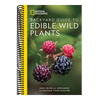 National Geographic Backyard Guide to Edible Wild Plants (National Geographic Backyard Guides)