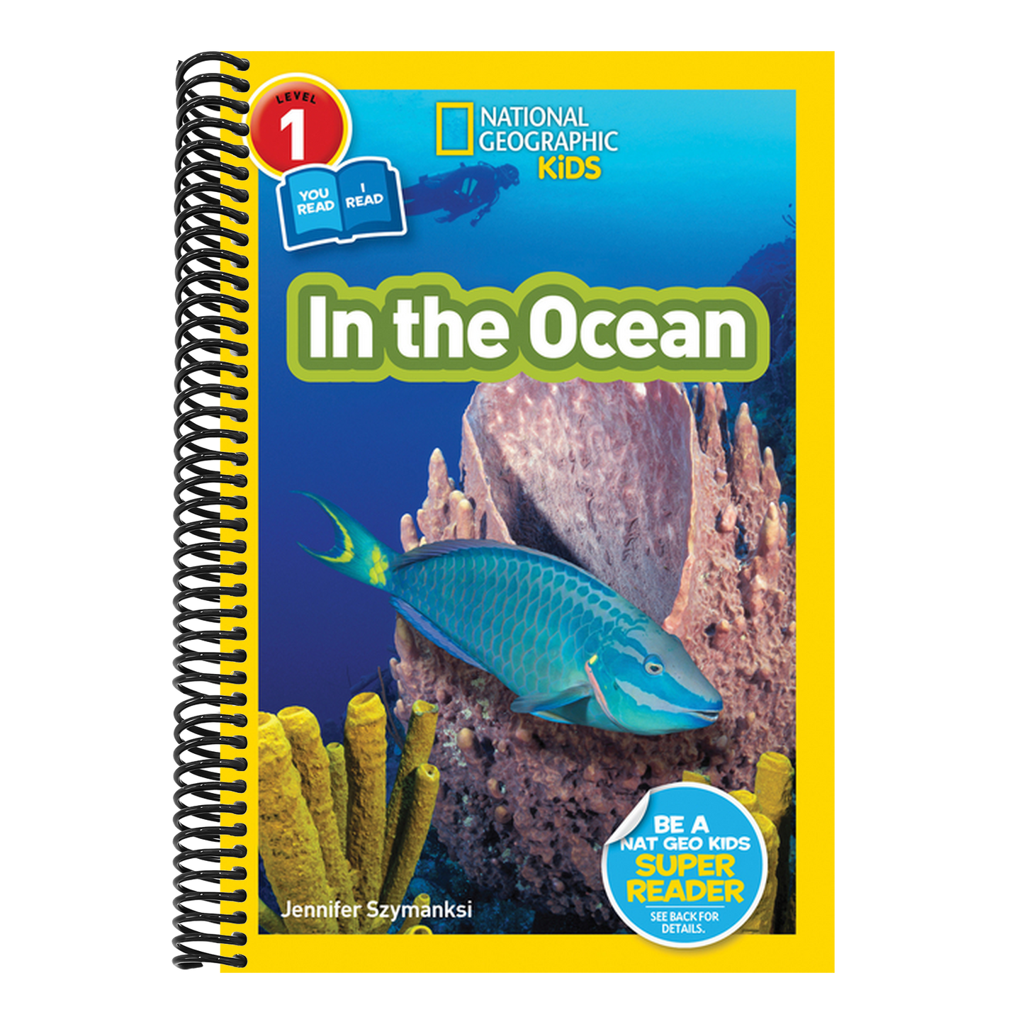 In the Ocean (National Geographic Kids Readers, Level 1/Co-Reader) (National Geographic Kids Readers) (Spiral Bound)