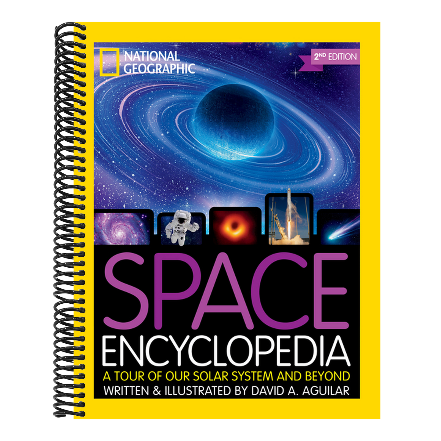 National Geographic Kids Space Encyclopedia, 2nd Edition: A Tour of Our Solar System and Beyond (Ngk Encyclopedias) (2ND ed.) (Spiral Bound)