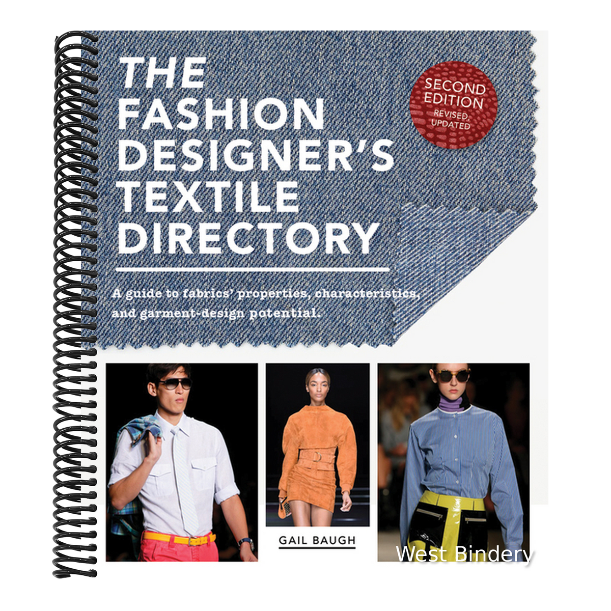 The Fashion Designer's Textile Directory: A Guide to Fabrics' Properties, Characteristics, and Garment-Design Potential (Revised)