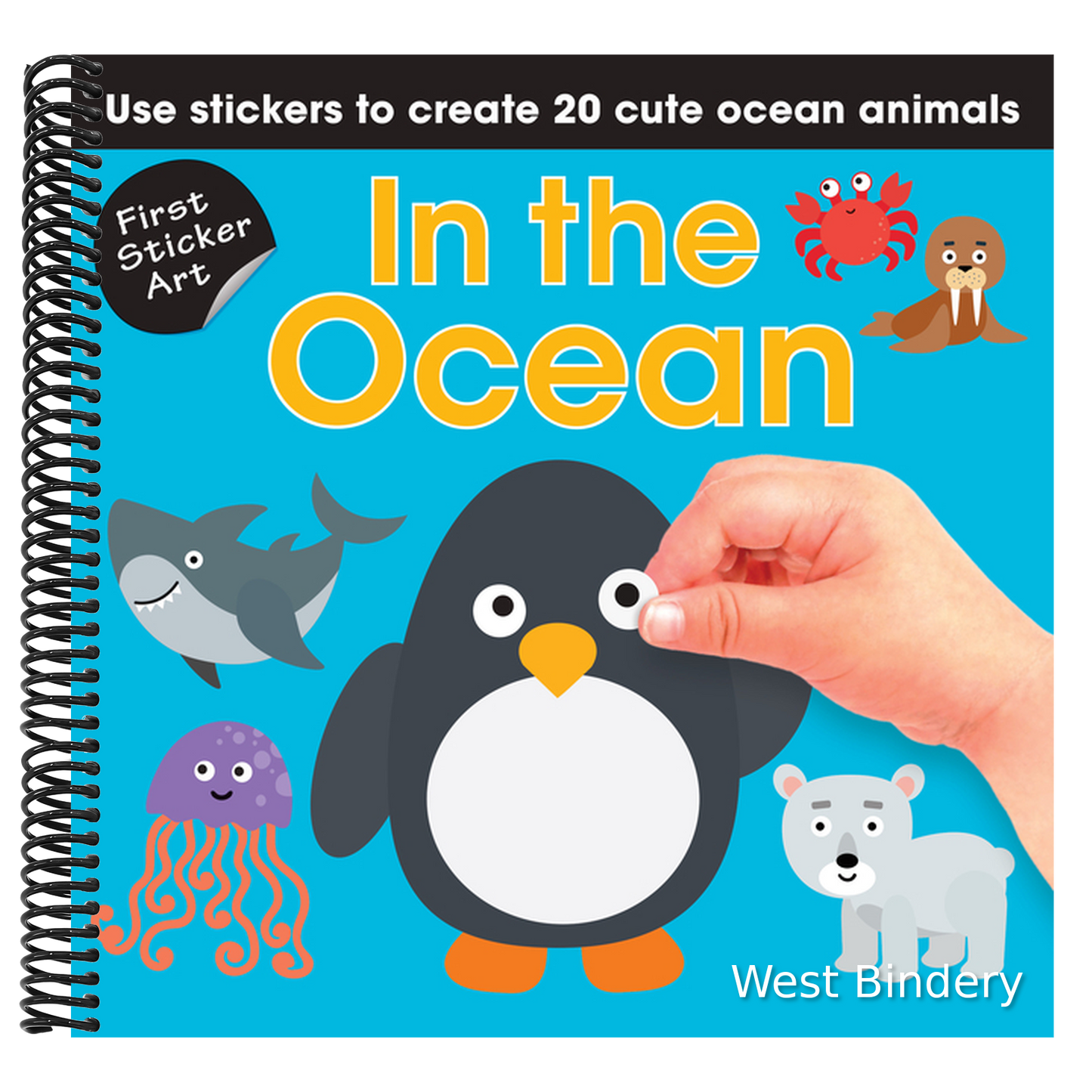 First Sticker Art: In the Ocean: Use Stickers to Create 20 Cute Ocean Animals