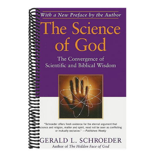 The Science of God: The Convergence of Scientific and Biblical Wisdom