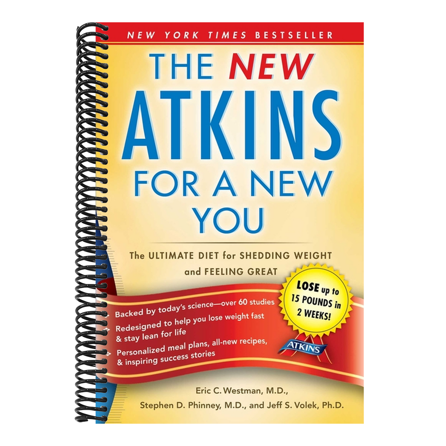 The New Atkins for a New You: The Ultimate Diet for Shedding Weight and Feeling Great
