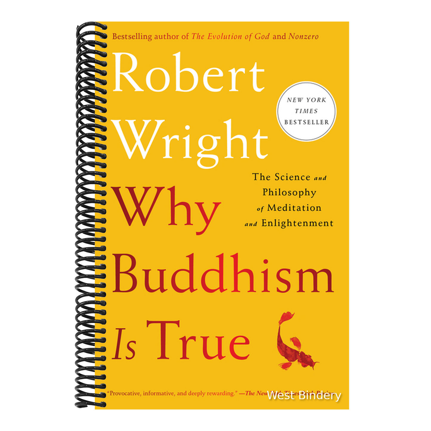 Why Buddhism Is True: The Science and Philosophy of Meditation and Enlightenment