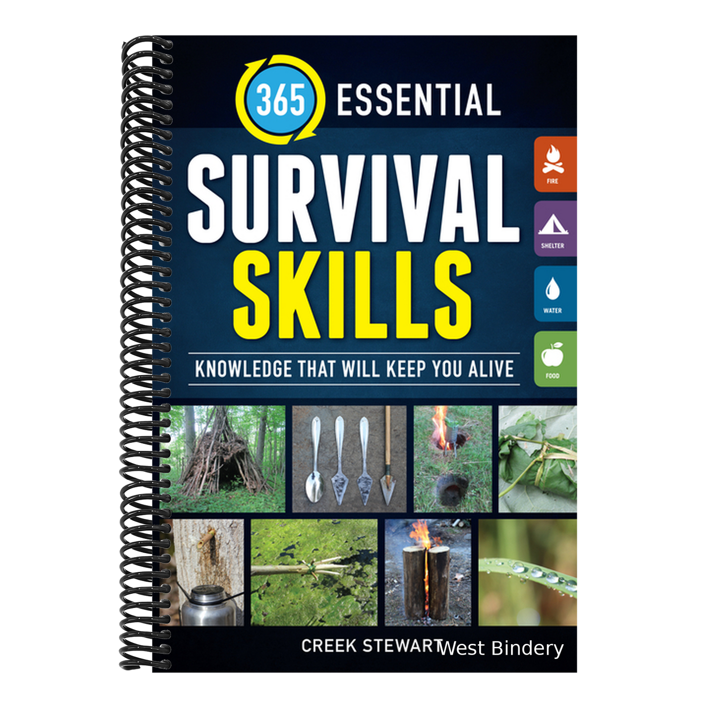 365 Essential Survival Skills: Knowledge That Will Keep You Alive
