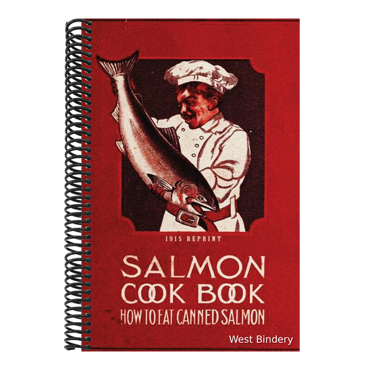 Salmon Cookbook 1915 Reprint: How To Eat Canned Salmon