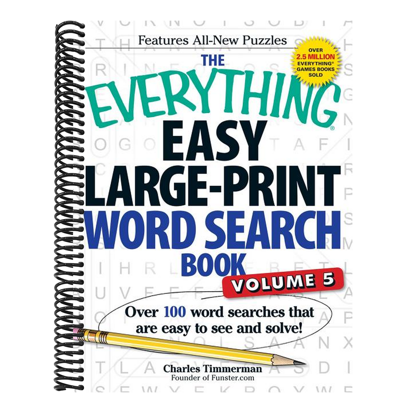 The Everything Easy Large-Print Word Search Book, Volume 5: Over 100 Word Searches That Are Easy to See and Solve!