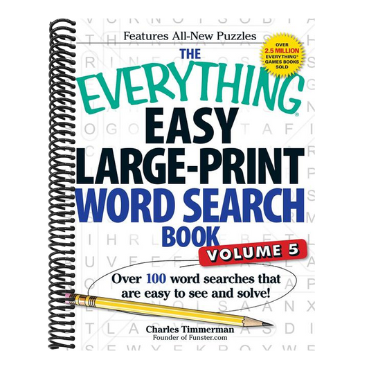 The Everything Easy Large-Print Word Search Book, Volume 5: Over 100 Word Searches That Are Easy to See and Solve!