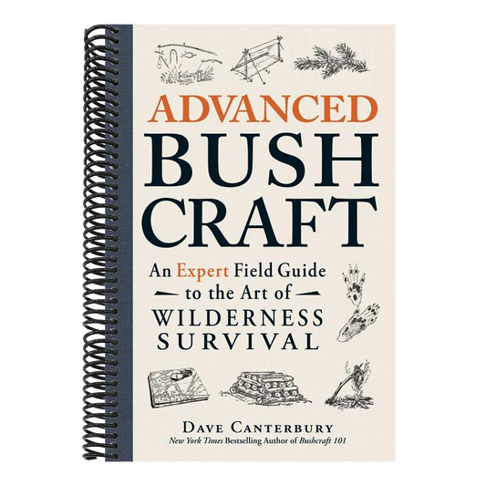 Advanced Bushcraft: An Expert Field Guide to the Art of Wilderness Survival (Spiral Bound)