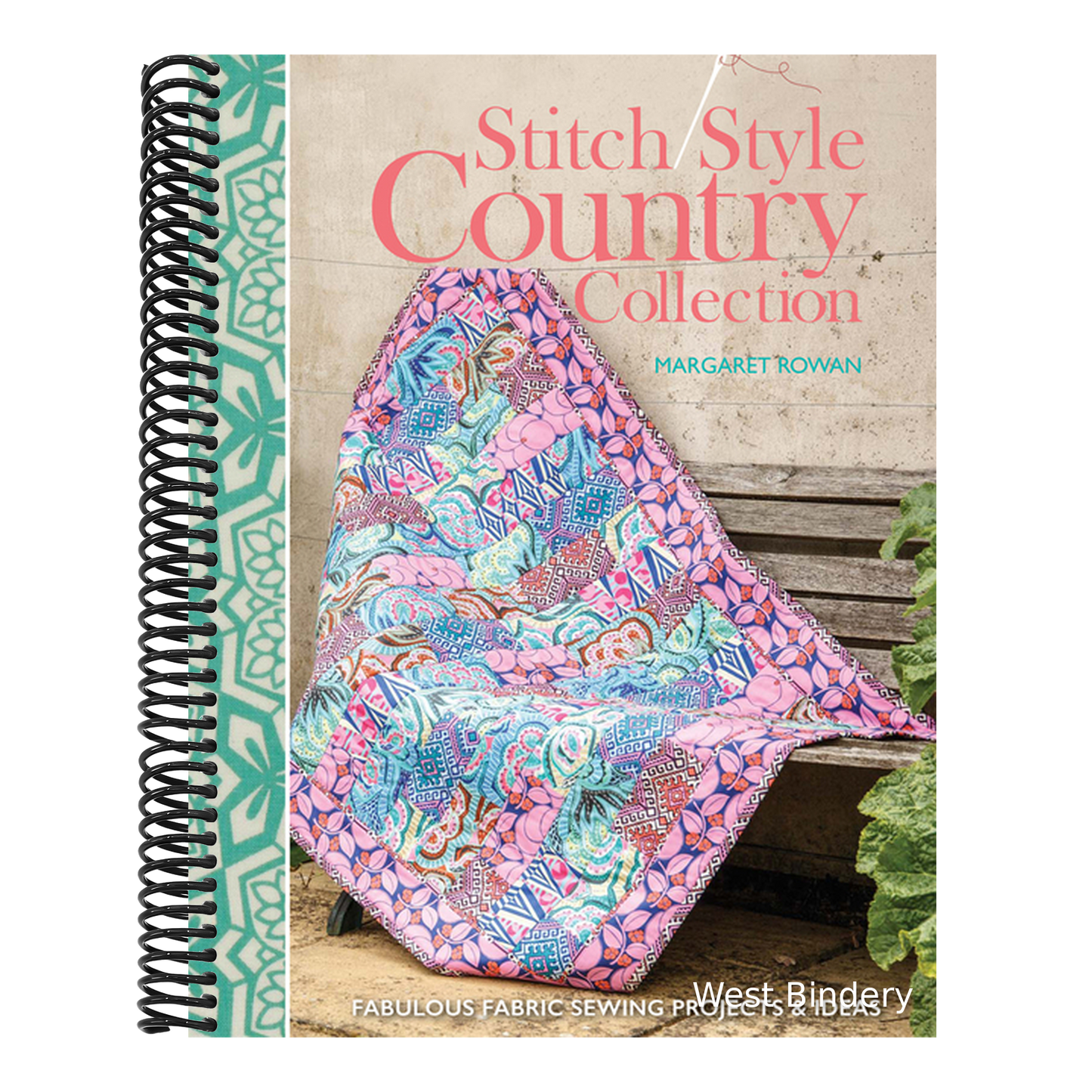 Stitch Style Country Collection: Fabulous Fabric Sewing Projects & Ideas