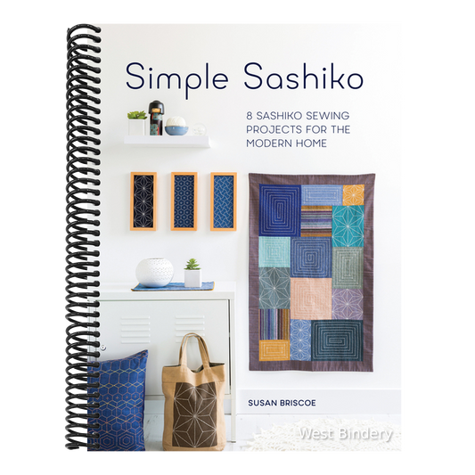 Simple Sashiko: 8 Sashiko Sewing Projects for the Modern Home (UK)