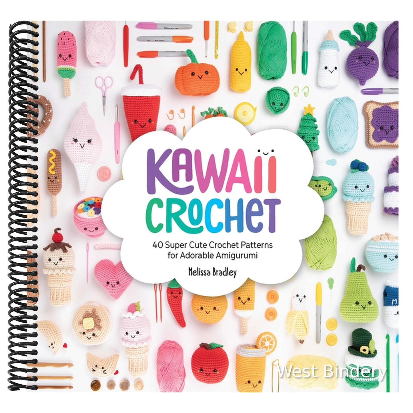 Kawaii Crochet: 40 Super Cute Crochet Patterns for Adorable Amigurumi