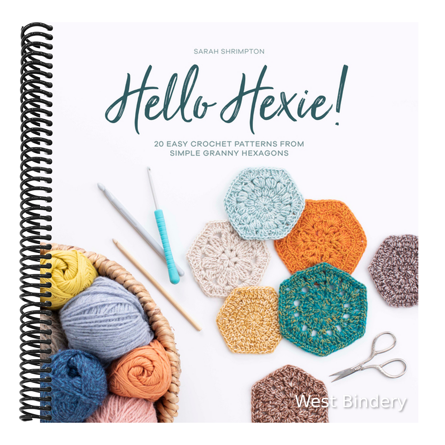 Hello Hexie!: 20 Easy Crochet Patterns from Simple Granny Hexagons