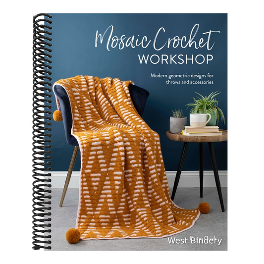 Mosaic Crochet Workshop: Modern Geometric Designs for Throws and Accessories
