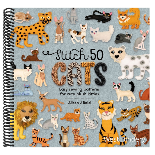 Stitch 50 Cats: Easy Sewing Patterns for Cute Plush Kitties