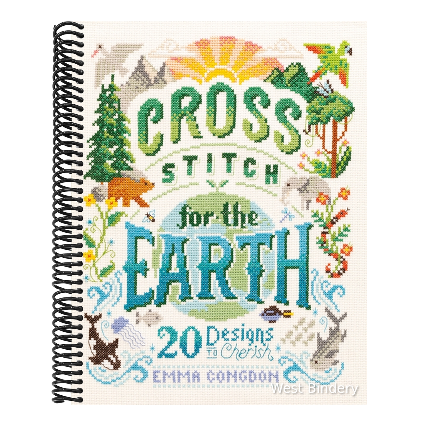 Cross Stitch for the Earth: 20 Designs to Cherish