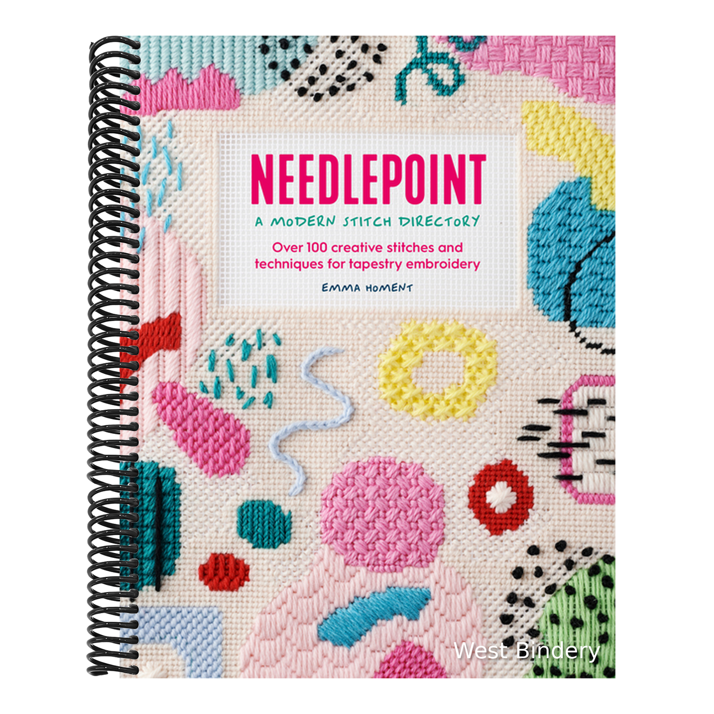 Needlepoint: A Modern Stitch Directory: Over 100 Creative Stitches and Techniques for Tapestry Embroidery