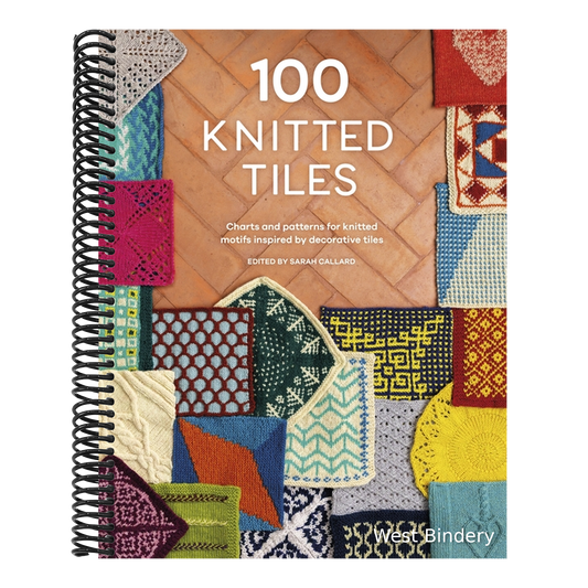 100 Knitted Tiles: Charts and Patterns for Knitted Motifs Inspired by Decorative Tiles