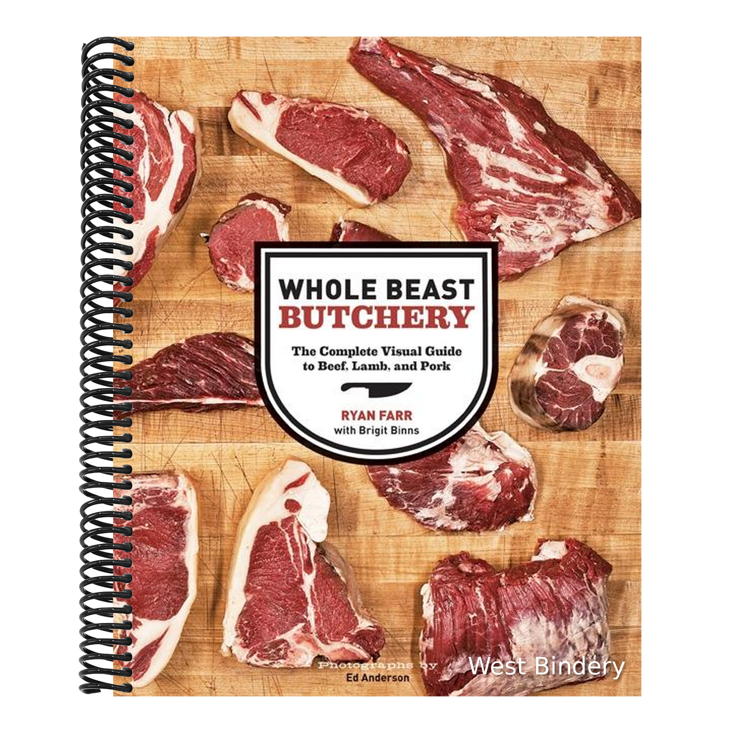 Whole Beast Butchery: The Complete Visual Guide to Beef, Lamb, and Pork