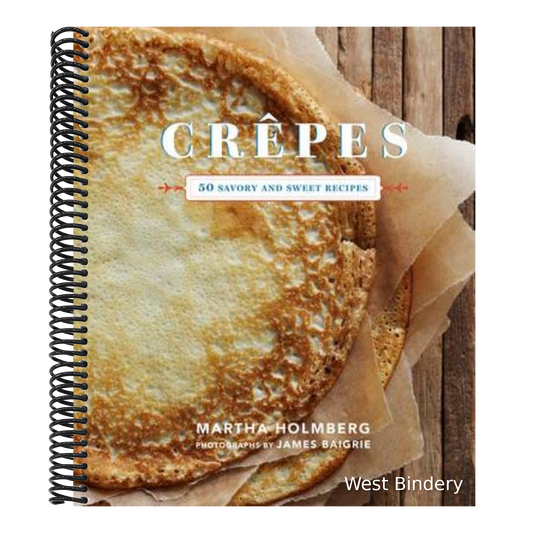 Crepes: 50 Savory and Sweet Recipes: 50 Savory and Sweet Recipes