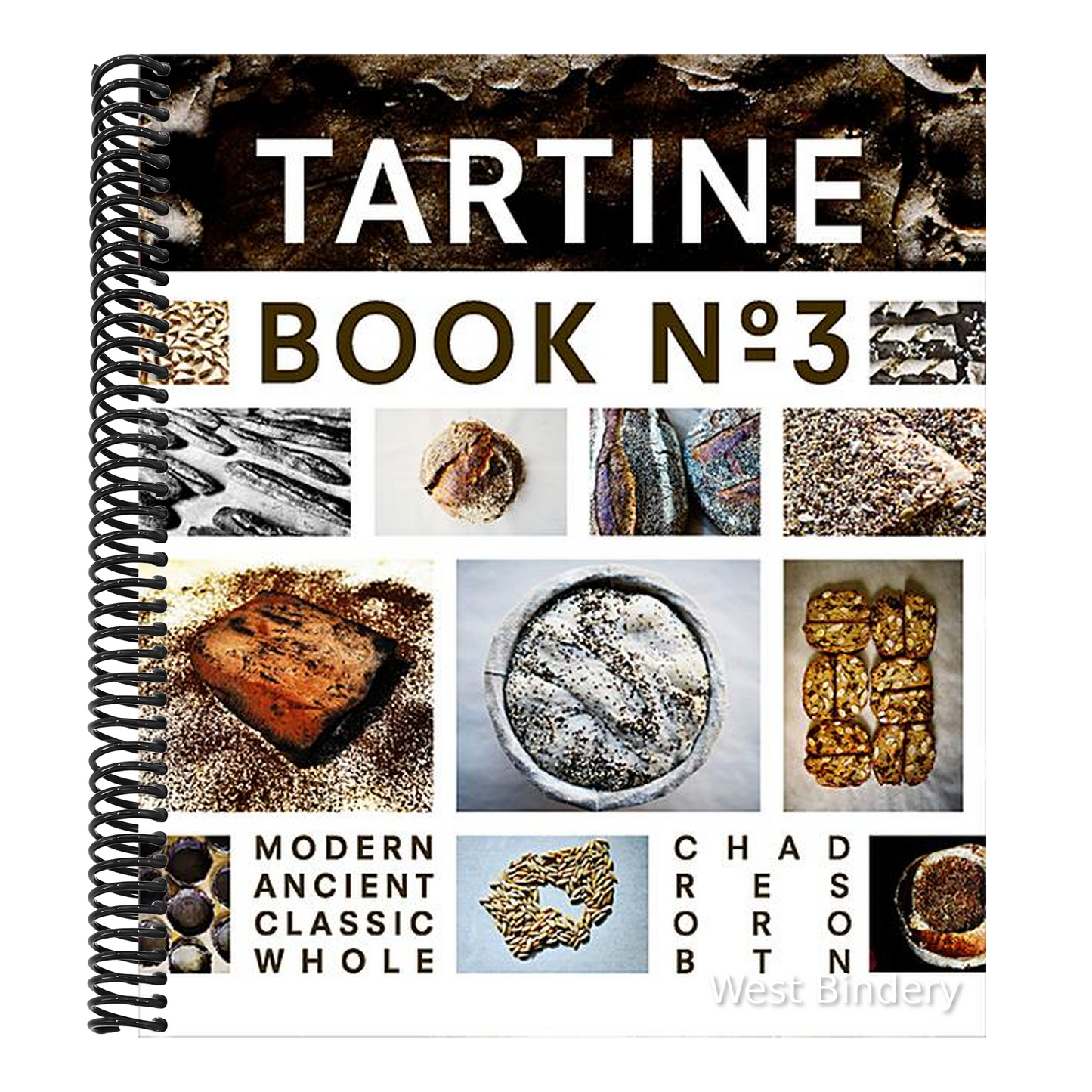 Tartine No. 3: Ancient Modern Classic Whole