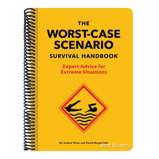 The New Worst-Case Scenario Survival Handbook: Expert Advice for Extreme Situations